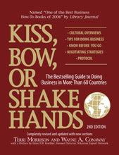 Load image into Gallery viewer, Kiss, Bow, or Shake Hands: The Bestselling Guide to Doing Business in More Than 60 Countries
