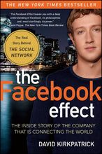 Load image into Gallery viewer, The Facebook Effect: The Inside Story of the Company That Is Connecting the World
