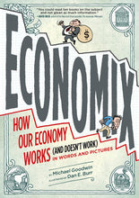 Load image into Gallery viewer, Economix: How Our Economy Works (and Doesn&#39;t Work), in Words and Pictures
