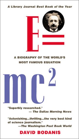 E=mc2: A Biography of the World's Most Famous Equation